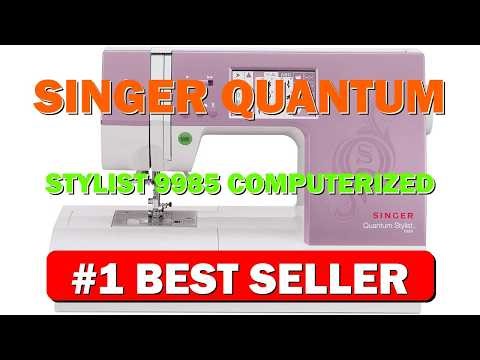 SINGER Quantum Stylist 9985 Computerized Sewing & Quilting Machine with Accessory Kit - B00FV8PZFQ