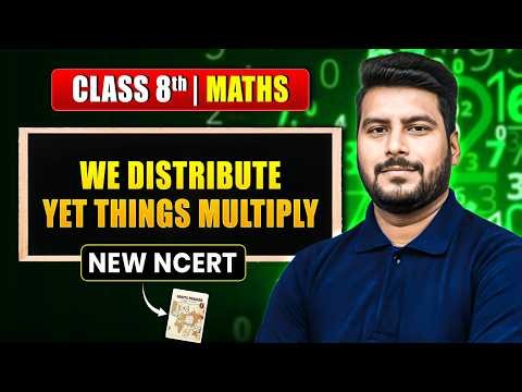 We Distribute, Yet things Multiply One Shot | Class 8 Maths Chapter 6 | New NCERT Class 8 | eSaral