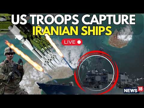LIVE: High-Seas Drama Unfolds as U.S. Forces Take Control of Iranian Vessels Amid Crisis | N18G