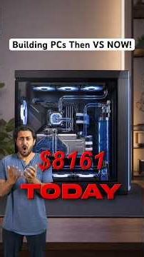 Building PCs Then VS NOW!