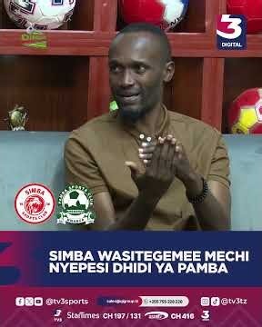 SIMBA WASITEGEMEE MECHI NYEPESI DHIDI YA PAMBA