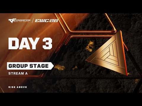 CROSSFIRE at EWC 26 - Day 3 - Group Stage - Stream A