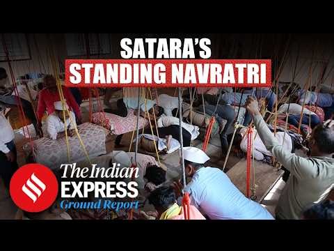 Satara’s 350-Year-Old Navratri Ritual: 9 Days Without Sitting on the Ground| Express Original