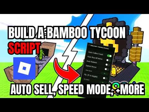 [ FREE ] Build a Bamboo Factory Script Hub | Auto Sell, Speed Mode, Fly, + More