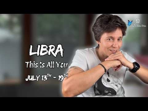 LIBRA ♎︎ - "This Is All You" JULY 13TH - 19TH | Weekly Reading