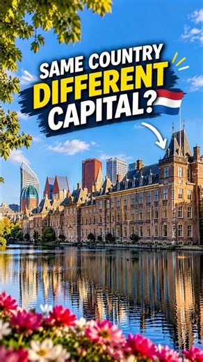 The Netherlands Has a Capital… But Its Government Is in Another City!
