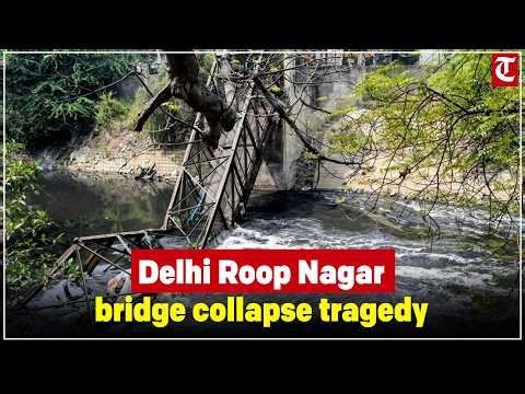 60-foot iron bridge collapses in Delhi's Roop Nagar, woman killed