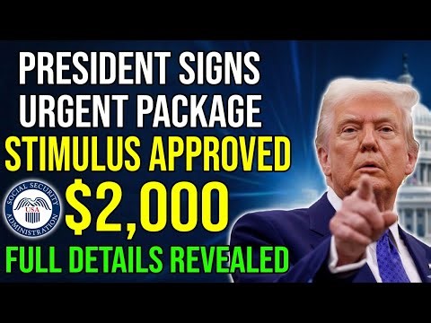 URGENT: President Approves $2,000 Stimulus — Timeline and Full Details Revealed