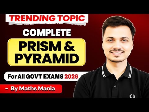 Prism & Pyramid Complete One Shot | LSA, TSA, Volume | For all Govt. Exams