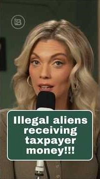 Illegal Aliens Receiving Taxpayer Money!!!