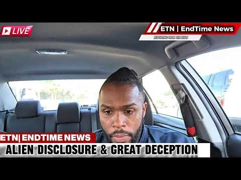 EndTime News | Alien Disclosure /Great Deception