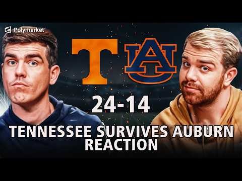 Tennessee SURVIVES Auburn Reaction