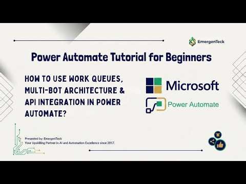 How to Use Work Queues, Multi-Bot Architecture & API Integration in Power Automate?