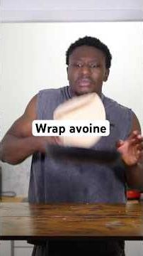 Recette wrap avoine