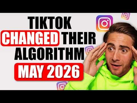 TikTok’s NEW Algorithm Updated Explained for May 2026 (Make Going Viral EASY on TikTok)