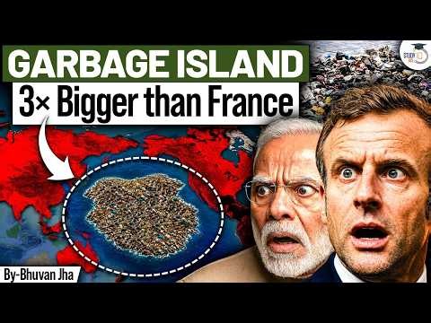 How a Giant Garbage Island is Threatening the World? | Plastic Pollution Explained | StudyIQ IAS