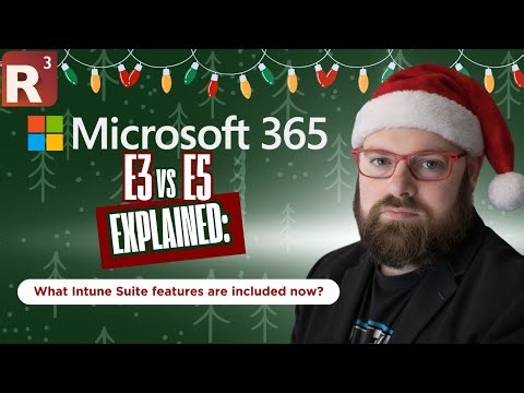 Microsoft E3 vs E5 Explained: What Intune Suite Features Are Included Now?