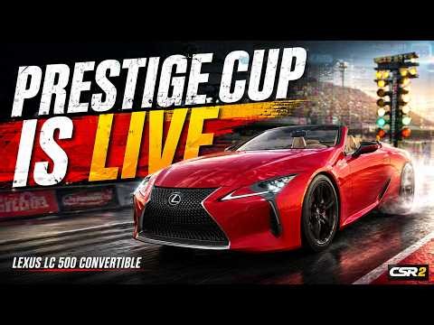 CSR2: PRESTIGE CUP is LIVE with Lexus LC 500 Convertible (POV) gameplay