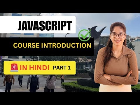 JavaScript Full Course in Hindi 2026 🚀 | Beginners Introduction | Part 1