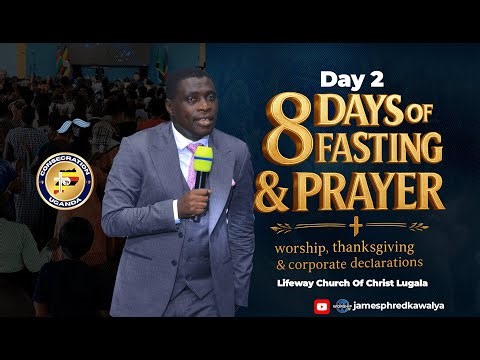 DAY 2 | 8 Days of Prayer & Fasting | Lifeway Church Of Christ Lugala | Ap James Kawalya | 2 Jan 2026