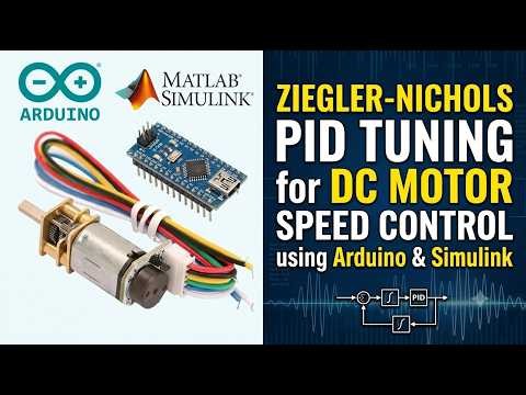 Ziegler-Nichols PID Tuning for DC Motor Speed Control using Arduino & Simulink