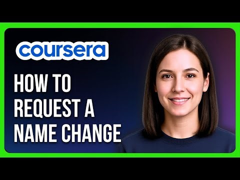How to Request a Name Change on Coursera