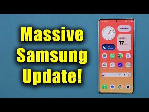 Massive 1GB+ Update for Millions of Samsung Galaxy Phones - Feature Drop!
