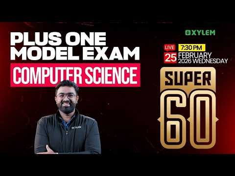 Plus One Computer Science | Super 60 | Xylem Plus One