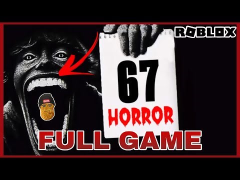 Playing 67 horror game in Roblox…