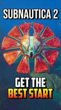 How to Have the BEST Start In Subnautica 2