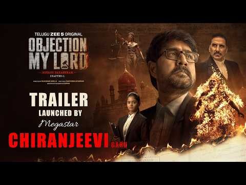 Objection My Lord Official Trailer | Launched by Megastar Chiranjeevi Garu | Premieres 31st July