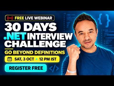 FREE LIVE .NET Interview Workshop | 30 Days .NET Interview Challenge