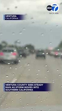 Ventura County sees steady rain as storm moves into Southern California
