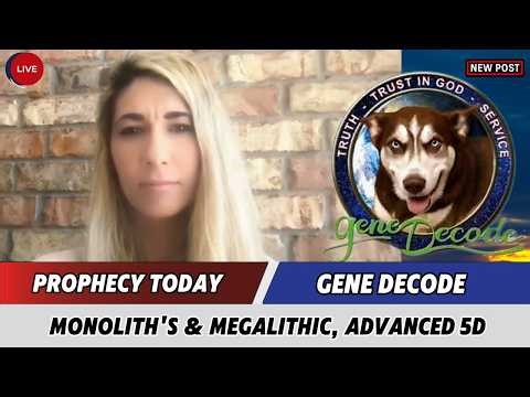 Gene Decode Updates✝️Planetary Spiritual Defense Systems, Monolith's & Megalithic, Advanced 5D