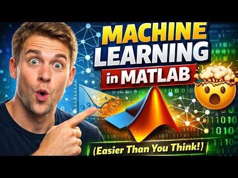 From Zero to ML Model in MATLAB | Full Walkthrough