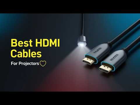 5 Best HDMI 2.1 Cables for Projectors | Smooth 4K Streaming