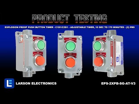 Explosion Proof Push Button Timer - C1D1/C2D1 - Adjustable Timer, 10 Sec to 170 Minutes - (2) PBs