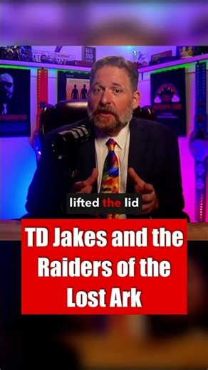 TD Jakes and the Raiders of the Lost Ark