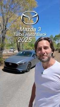 2025 Mazda 3 Turbo Hatchback: Is It Worth $38,800? 🤔💸 | Jaime Gabaldoni