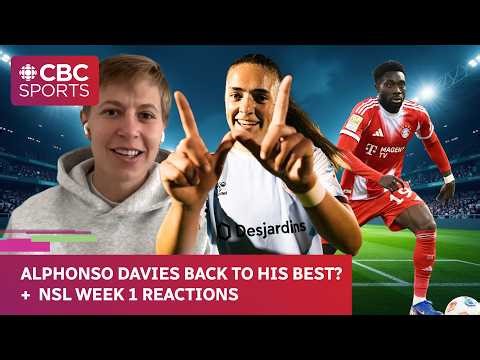 Alphonso Davies is BACK!! NSL Week 1 Reactions & Quinn Interview