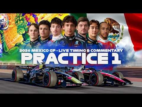LIVE 🔴 | F1 - 2026 MEXICO GP | PRACTICE 1 | Timing & Commentary with SIM Footage