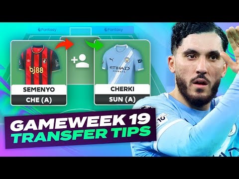 CHERKI IN 🚀 FPL TRANSFER TIPS GAMEWEEK 19 | Fantasy Premier League Tips 2025/26