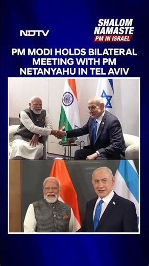 PM Modi, Netanyahu Hold Bilateral Talks In Tel Aviv, Knesset Address Next
