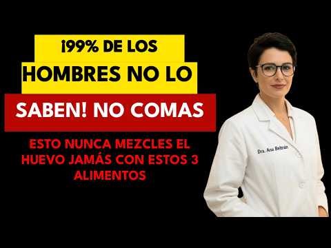 BEWARE, SIR! NEVER Combine EGGS with These 3 Foods After 60 | Dr. Ana Be...