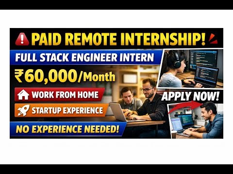 Paid Remote Full Stack Engineer Internship 2026 💻 | ₹60,000/Month | Startup Internship (Apply Now)