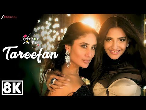 Tareefan 8K Video | Veere Di Wedding | Kareena Kapoor, Sonam Kapoor, Swara Bhasker | Badshah | QARAN