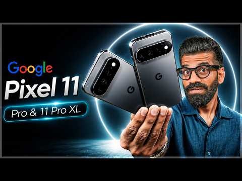 Google Pixel 11 Pro & Pro XL Unboxing & First Look - A Refined Experience!🔥🔥🔥