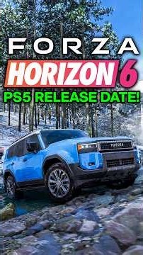 Forza Horizon 6 PS5 Release Date CONFIRMED!