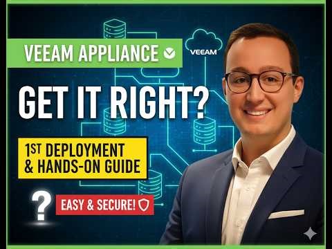Veeam Software Appliance v13 - Deployment and hands on