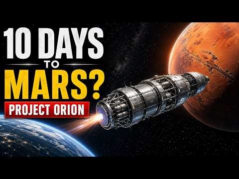10 Days to Mars? The Insane Physics of Project Orion